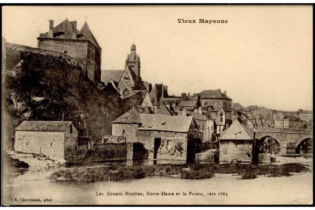 Vieux Mayenne - Les Moulins, le Château (prison) et Notre-Dame