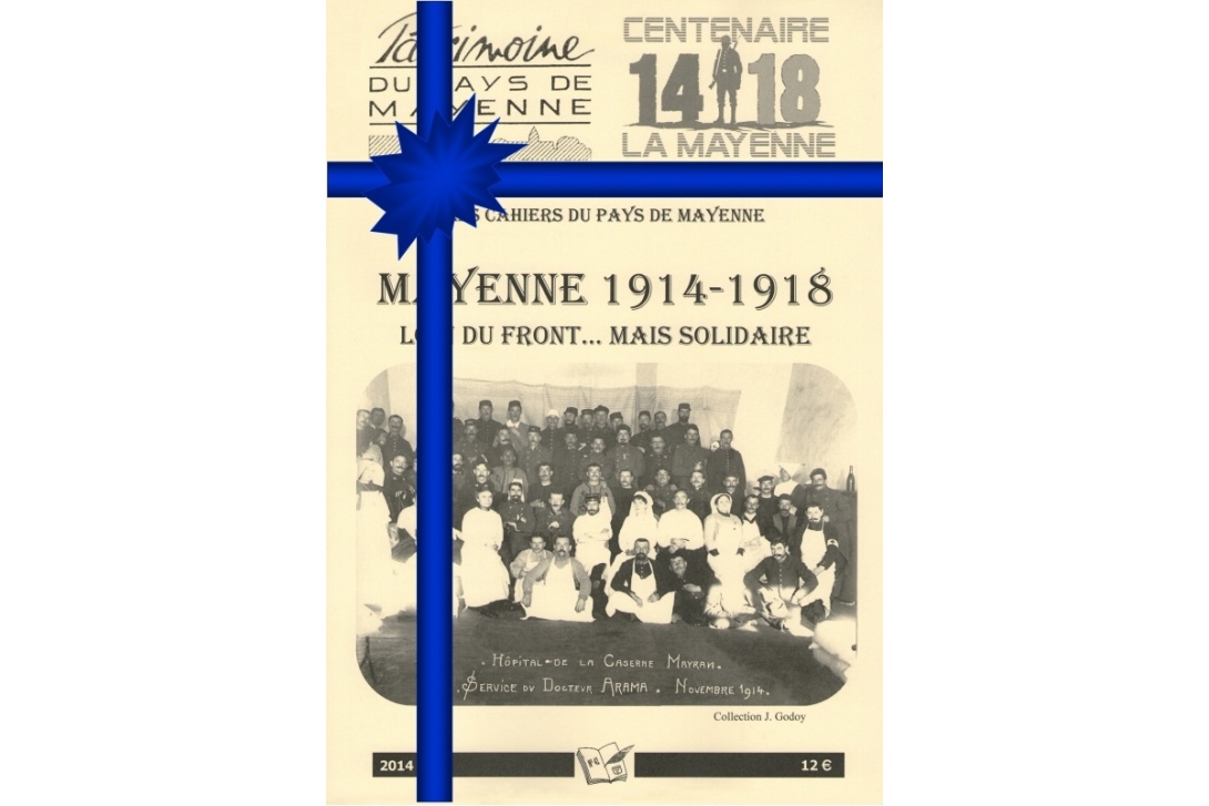 Les Cahiers du Pays de Mayenne - 1914-1918 à Mayenne